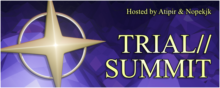 Trial//Summit